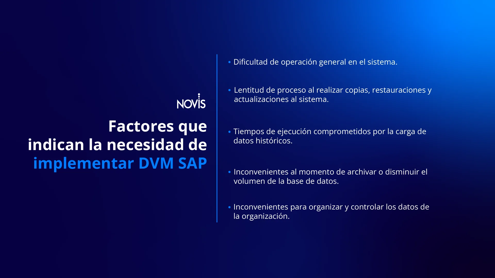 Factores que indican la necesidad de implementar DVM SAP